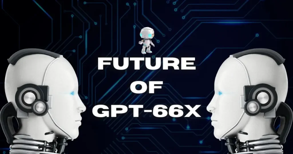 Future-of-GPT-66X