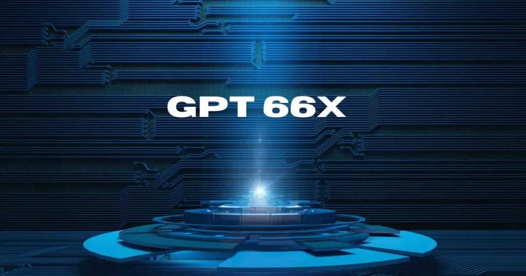 GPT-66X