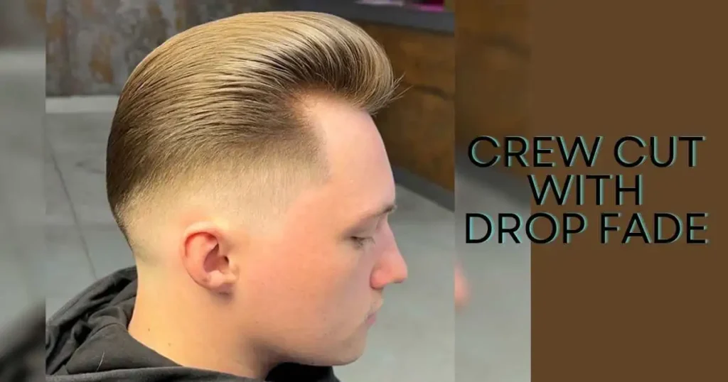 Crew Cut with Drop-Fade