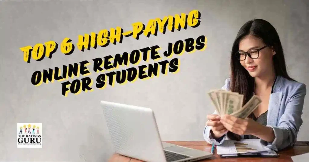 Top 6 High Remote Online Jobs for Students