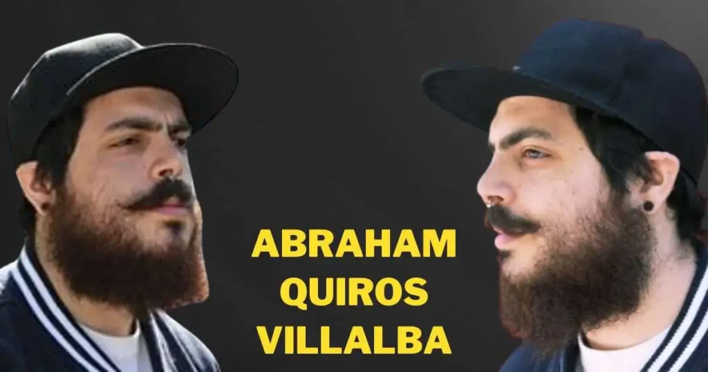 Who is Abraham Quiros Villalba