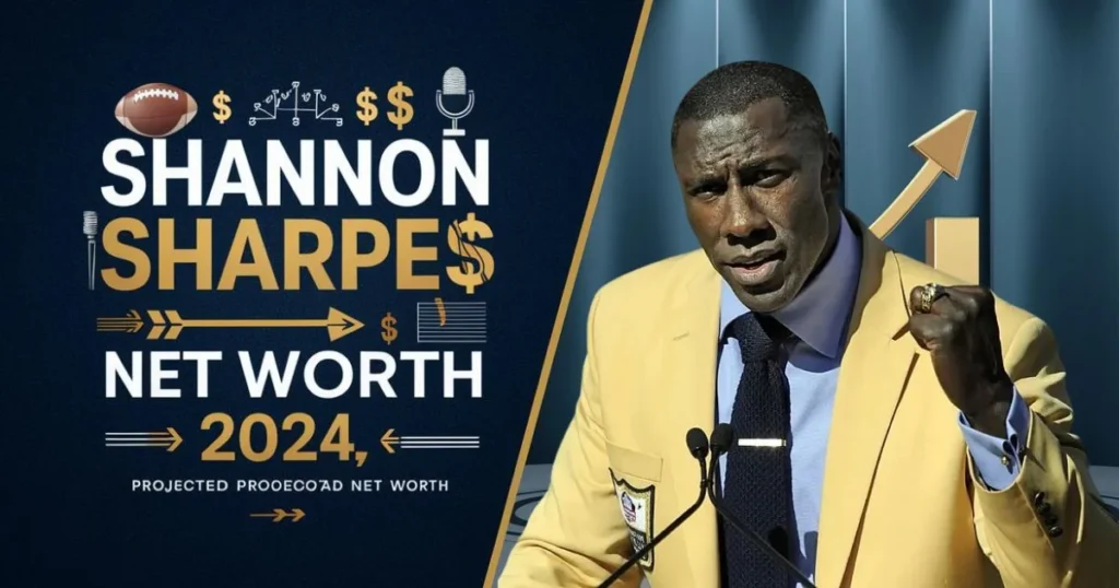 Shannon Sharpe net worth 2024