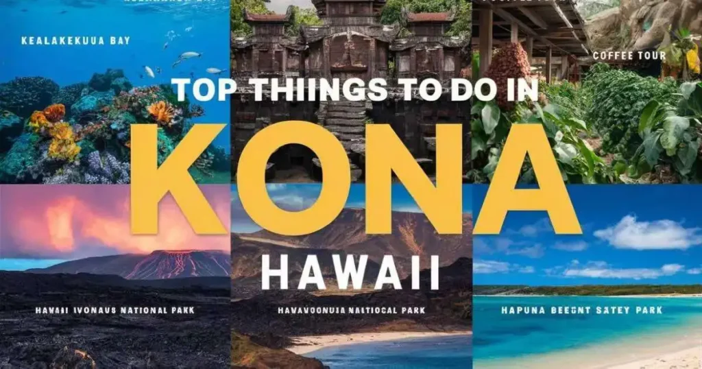 Top Ten Things To Do in Kona Hawaii